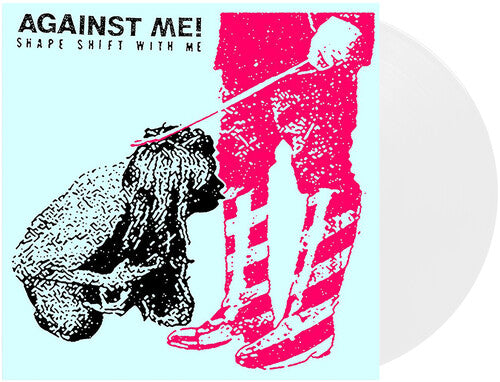Against Me: Shape Shift With Me ( RECORD )