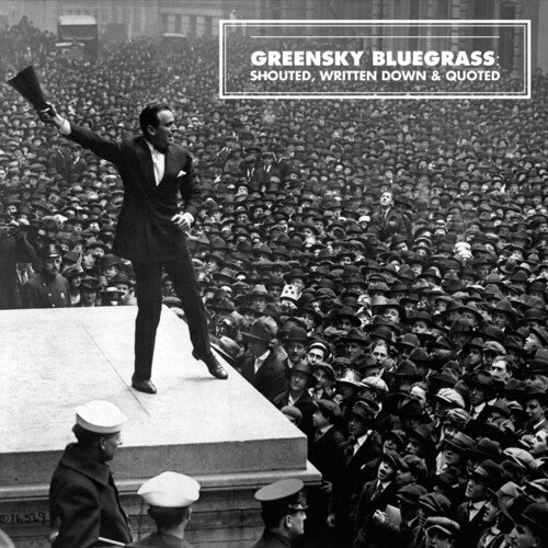 Greensky Bluegrass: Shouted, Written Down And Quoted ( RECORD )