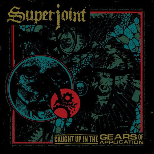 Superjoint: Caught Up In The Gears Of Application ( RECORD )
