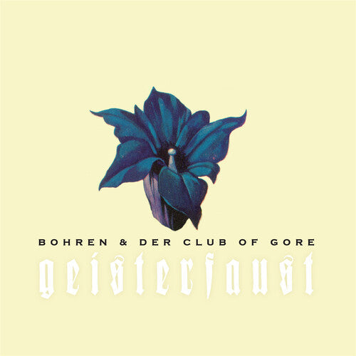 Bohren & der Club of Gore: Geisterfaust ( RECORD )