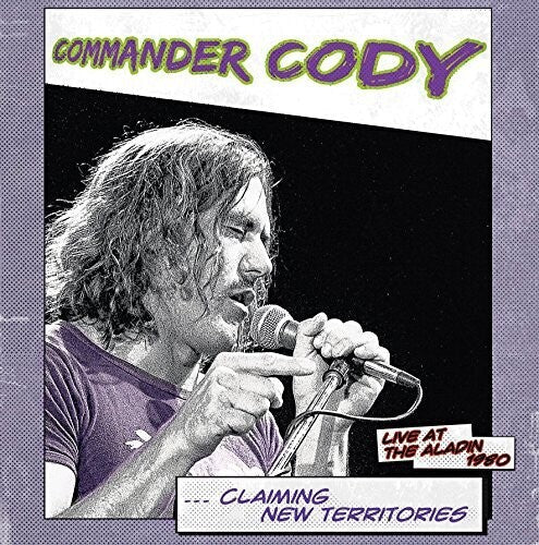 Commander Cody: Claiming New Territories: Live At The Aladin 1980 ( RECORD )