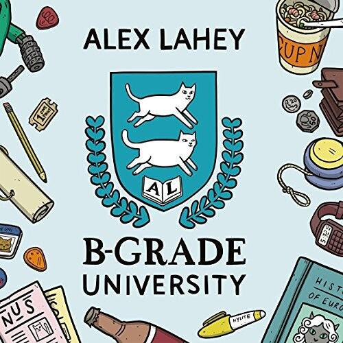 Alex Lahey: B-Grade University ( RECORD )