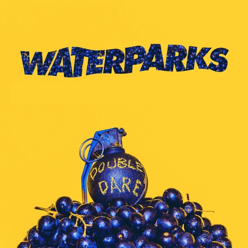 Waterparks: Double Dare ( RECORD )