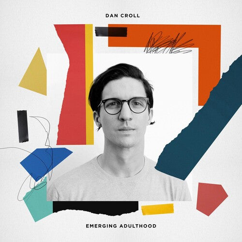 Dan Croll: Emerging Adulthood ( RECORD )