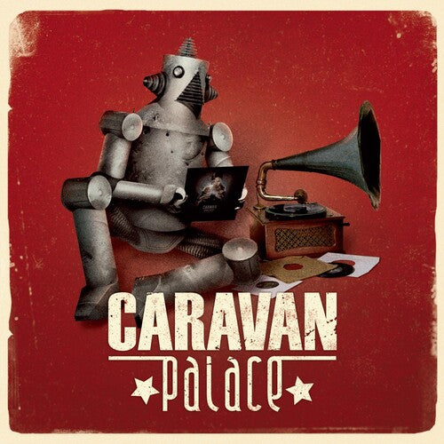 Caravan Palace: Caravan Palace ( RECORD )