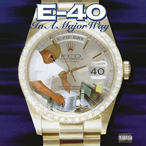 E-40: In A Major Way ( RECORD )