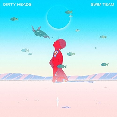 Dirty Heads: Swim Team ( RECORD )