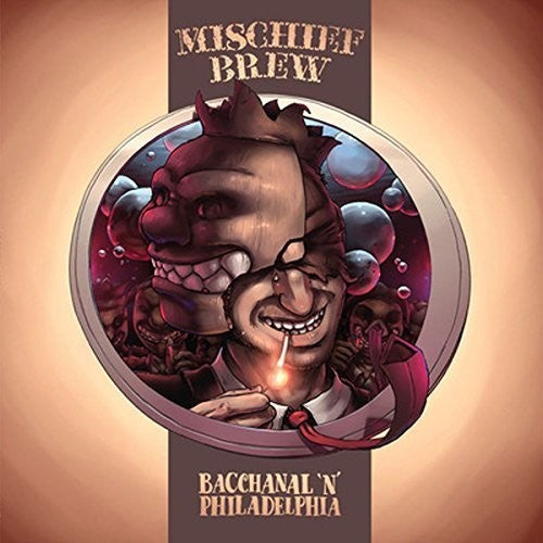 Mischief Brew: Philadelphia 'N' Bacchanal ( RECORD )