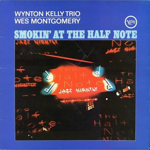 Wes Montgomery: Smokin' At The Half Note ( RECORD )