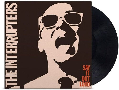 INTERRUPTERS: Say It Out Loud ( RECORD )