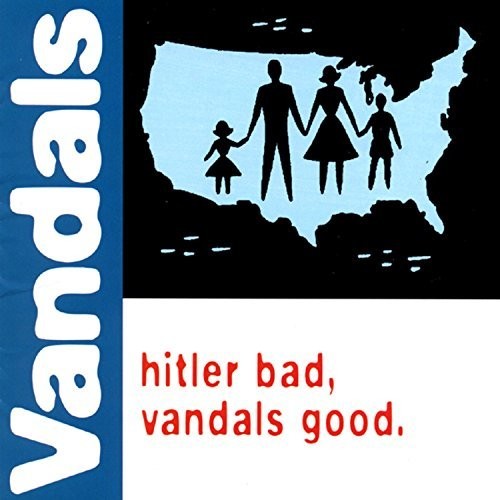 The Vandals: Hitler Bad, Vandals Good ( RECORD )