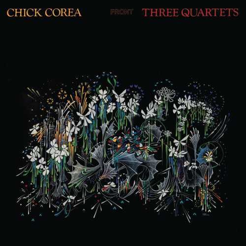 Chick Corea: Three Quartets ( RECORD )