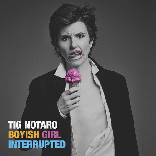 Tig Notaro: Boyish Girl Interrupted ( RECORD )