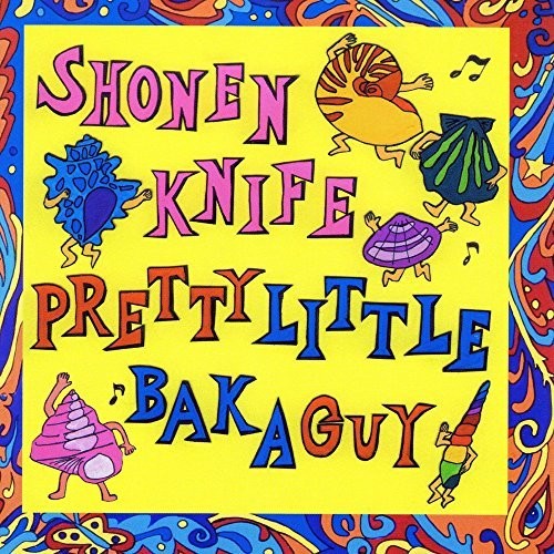 Shonen Knife: Pretty Little Baka Guy ( RECORD )