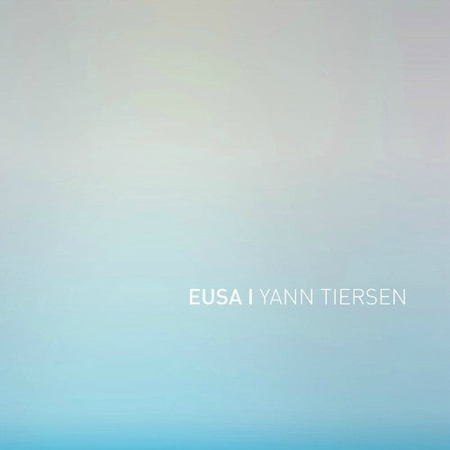 Yann Tiersen: EUSA ( RECORD )
