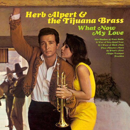 Herb Alpert & Tijuana Brass: What Now My Love ( RECORD )
