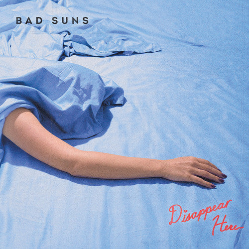 Bad Suns: Disappear Here ( RECORD )
