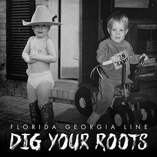 Florida Georgia Line: Dig Your Roots ( RECORD )