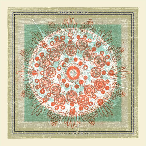 Trampled by Turtles: Life Is Good On The Open Road ( RECORD )