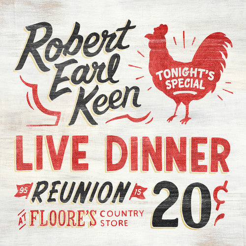 Robert Earl Keen: Live Dinner Reunion ( RECORD )