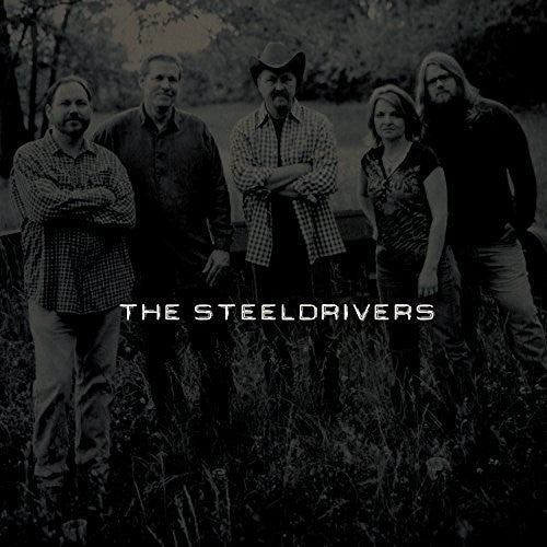 SteelDrivers: The Steeldrivers ( RECORD )
