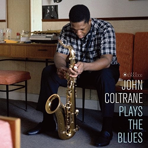 John Coltrane: Plays The Blues (Cover Photo By Jean-Pierre Leloir) ( RECORD )