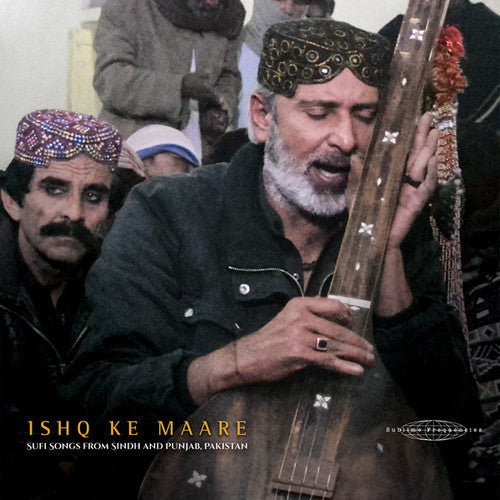 Various Artists: Ishq Ke Maare: Sufi Songs From Sindh / Various ( RECORD )