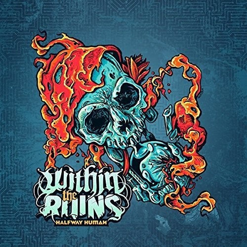 Within the Ruins: Halfway Human ( RECORD )