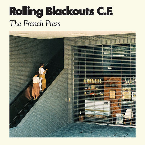 Rolling Blackouts C. F.: The French Press ( RECORD )