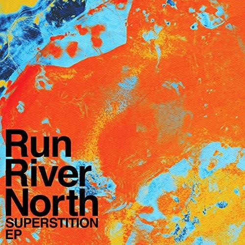 Run River North: Superstition ( RECORD )