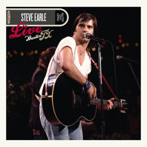 Steve Earle: Live From Austin, TX ( RECORD )
