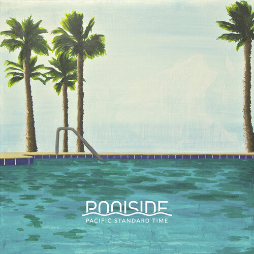 Poolside: Pacific Standard Time ( RECORD )