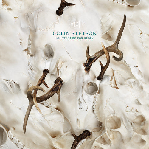 Colin Stetson: All This I Do For Glory ( RECORD )