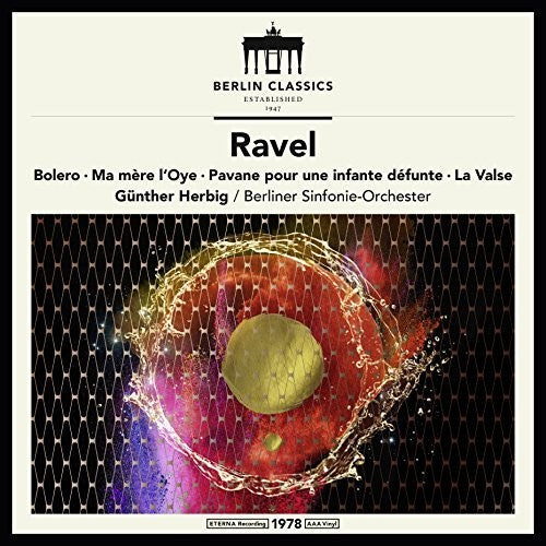 Ravel / Herbig: Maurice Ravel: Symphonic Works ( RECORD )