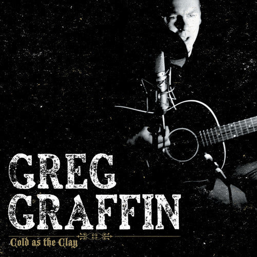 Greg Graffin: Cold As The Clay ( RECORD )