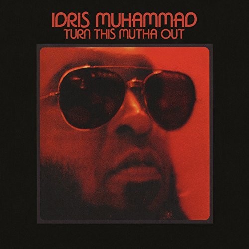 Idris Muhammad: Turn This Mutha Out ( RECORD )