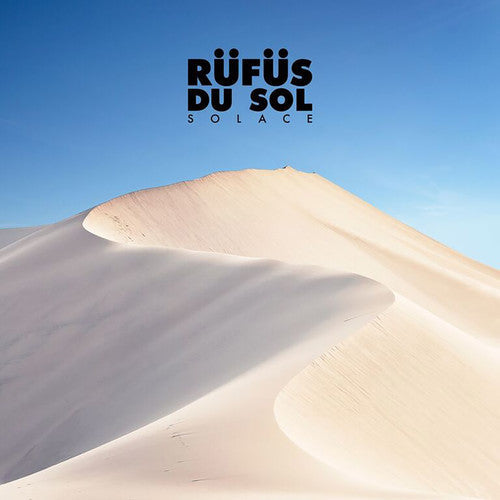 Rufus Du Sol: Solace ( RECORD )