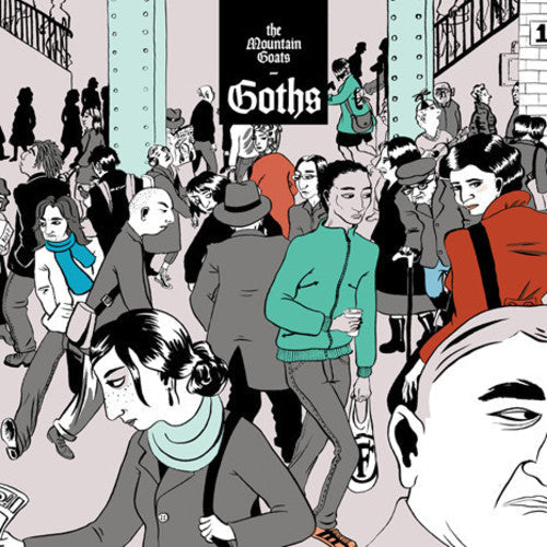 The Mountain Goats: Goths ( RECORD )