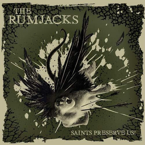 The Rumjacks: Saints Preserve Us ( RECORD )