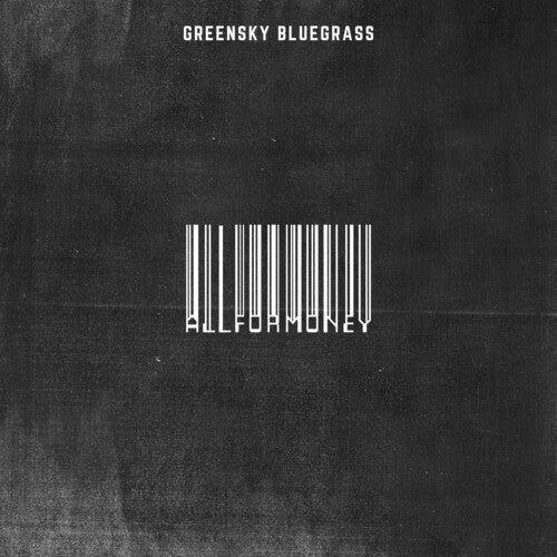 Greensky Bluegrass: All For Money ( RECORD )