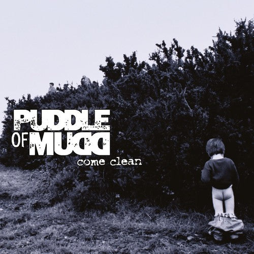 Puddle of Mudd: Come Clean ( RECORD )