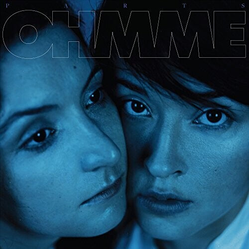 Ohmme: PARTS ( RECORD )