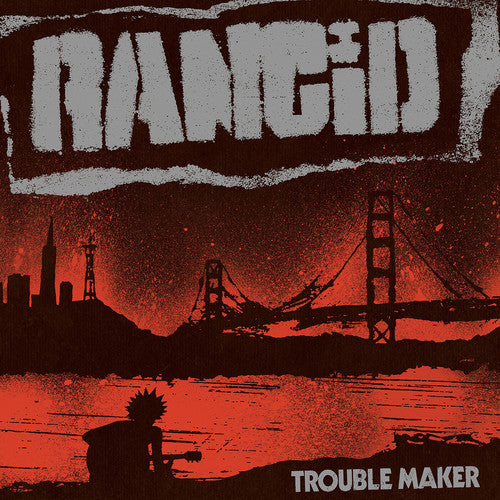 Rancid: Trouble Maker ( RECORD )