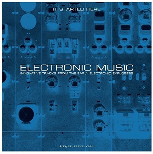 Various Artists: Electronic Music It Started Here / Various ( RECORD )