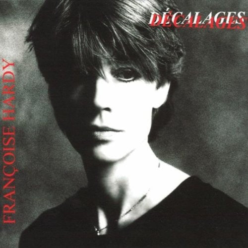 Francoise Hardy: Decalages ( RECORD )
