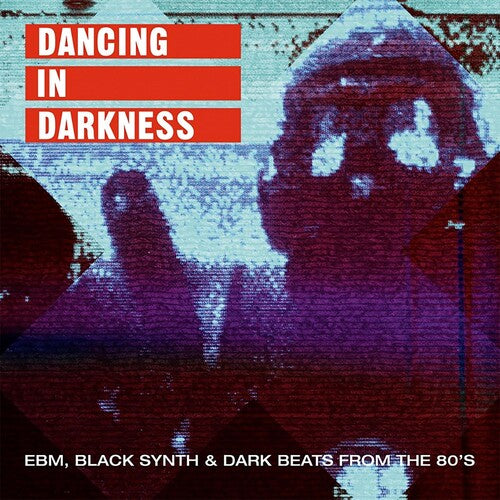 Various Artists: Dancing In Darkness - EBM Black Synth & Dark Beats From the 80's(Various Artists) ( RECORD )