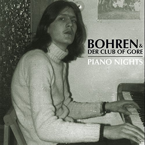 Bohren & der Club of Gore: Piano Nights ( RECORD )