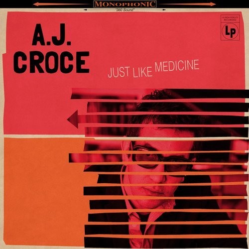 A.J. Croce: Just Like Medicine ( RECORD )
