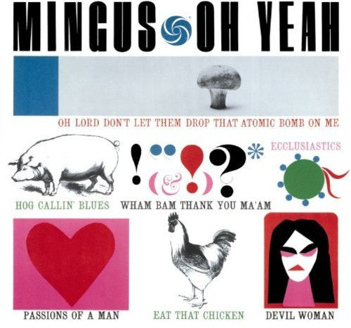 Charles Mingus: Oh Yeah + 1 Bonus Track ( RECORD )