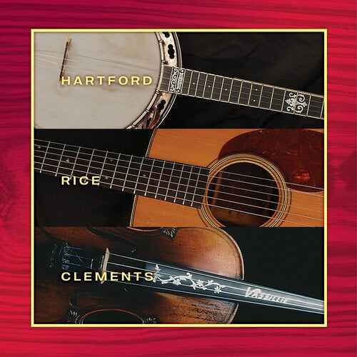 Hartford, John / Rice, Tony / Clements, Vassar: Hartford Rice & Clements ( RECORD )